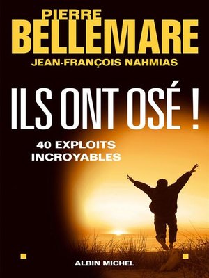 cover image of Ils ont osé !--tome 1